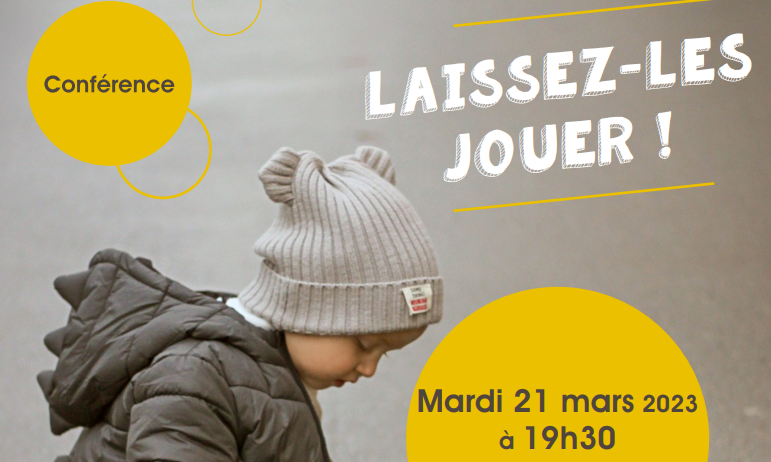 Conférence : Laissez-les jouer !